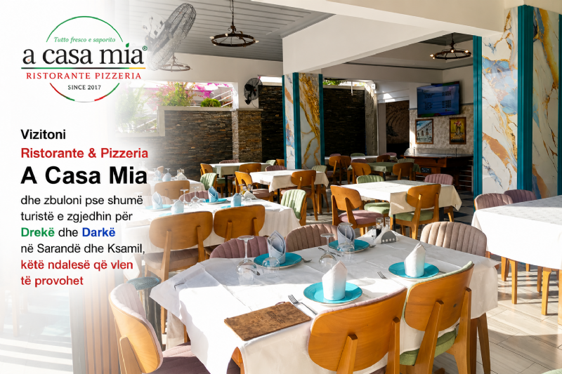 Vizitoni Ristorante & Pizzeria A Casa Mia dhe zbuloni pse shumë turistë e zgjedhin për Drekë dhe Darkë në Sarandë dhe Ksamil, ketë ndalesë që vlen të provohet